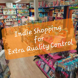 Indie Shopping for Extra Quality Control